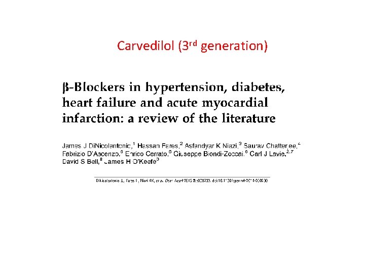 Carvedilol (3 rd generation) 