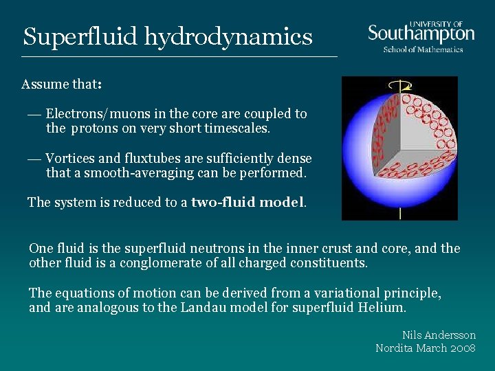 Superfluid hydrodynamics Assume that: — Electrons/muons in the core are coupled to the protons