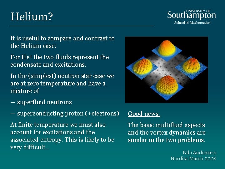 Helium? It is useful to compare and contrast to the Helium case: For He