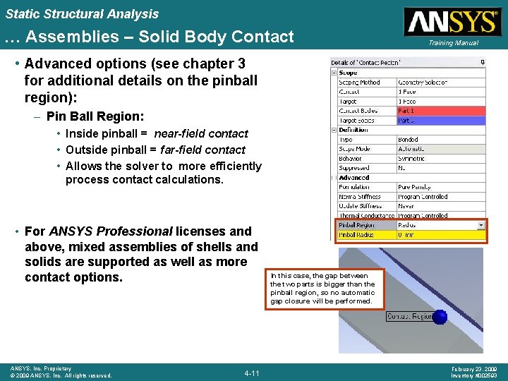 Static Structural Analysis … Assemblies – Solid Body Contact Training Manual • Advanced options