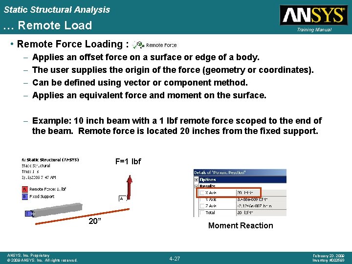 Static Structural Analysis … Remote Load Training Manual • Remote Force Loading : –