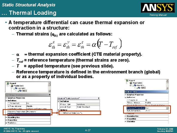 Static Structural Analysis … Thermal Loading Training Manual • A temperature differential can cause