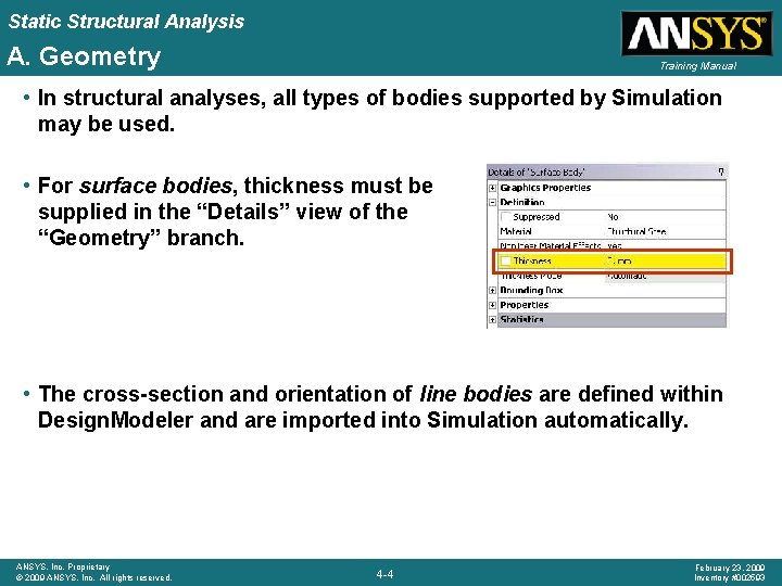 Static Structural Analysis A. Geometry Training Manual • In structural analyses, all types of