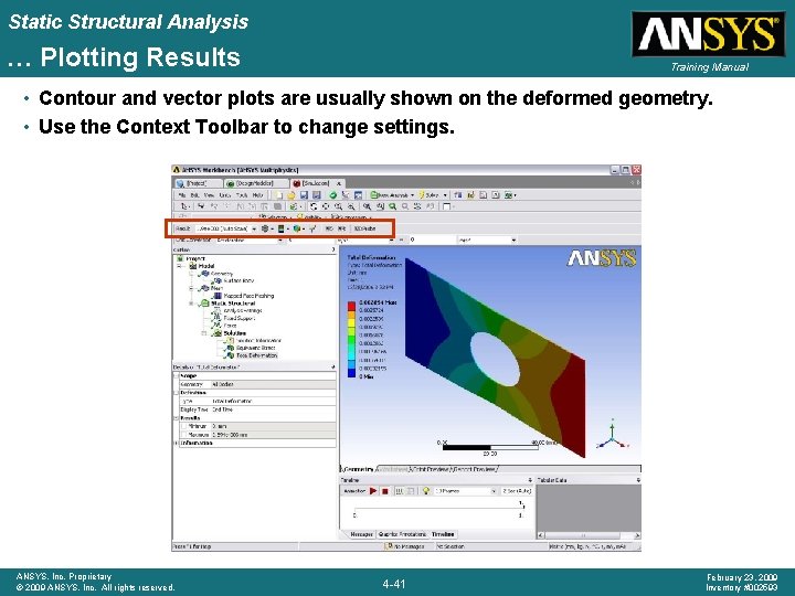 Static Structural Analysis … Plotting Results Training Manual • Contour and vector plots are