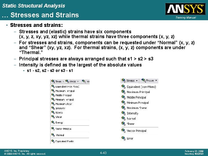 Static Structural Analysis … Stresses and Strains Training Manual • Stresses and strains: –