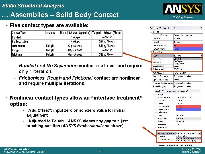 Static Structural Analysis … Assemblies – Solid Body Contact Training Manual • Five contact