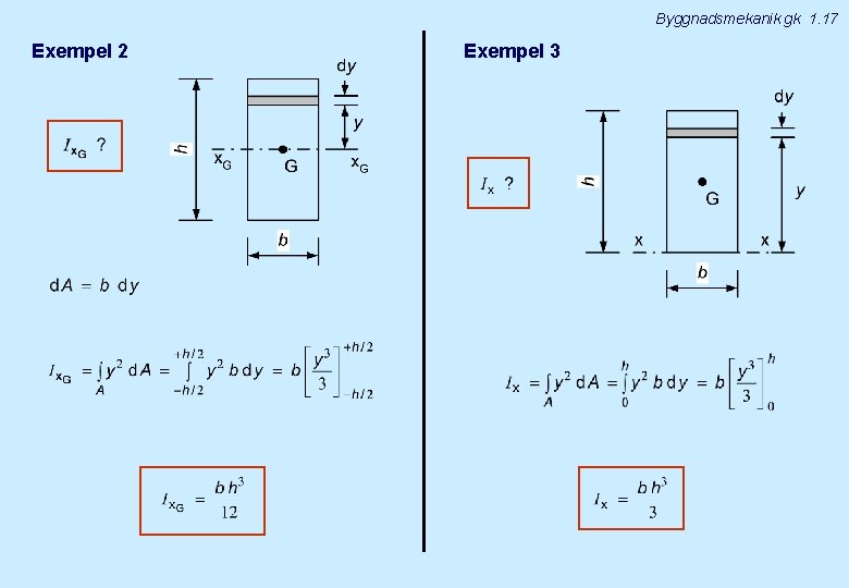 Byggnadsmekanik gk 1. 17 Exempel 2 Exempel 3 