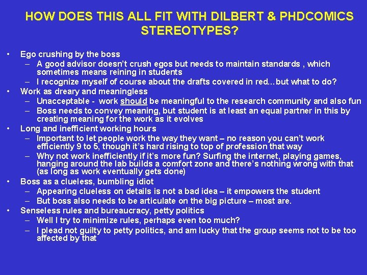 HOW DOES THIS ALL FIT WITH DILBERT & PHDCOMICS STEREOTYPES? • • • Ego