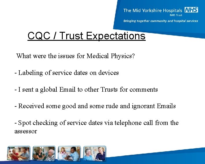 CQC / Trust Expectations What were the issues for Medical Physics? - Labeling of