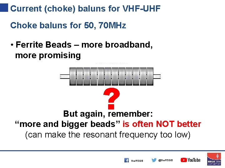 Current (choke) baluns for VHF-UHF Choke baluns for 50, 70 MHz • Ferrite Beads