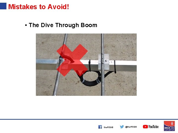 Mistakes to Avoid! • The Dive Through Boom the. RSGB @the. RSGB 