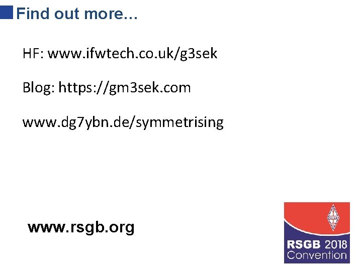 Find out more… HF: www. ifwtech. co. uk/g 3 sek Blog: https: //gm 3
