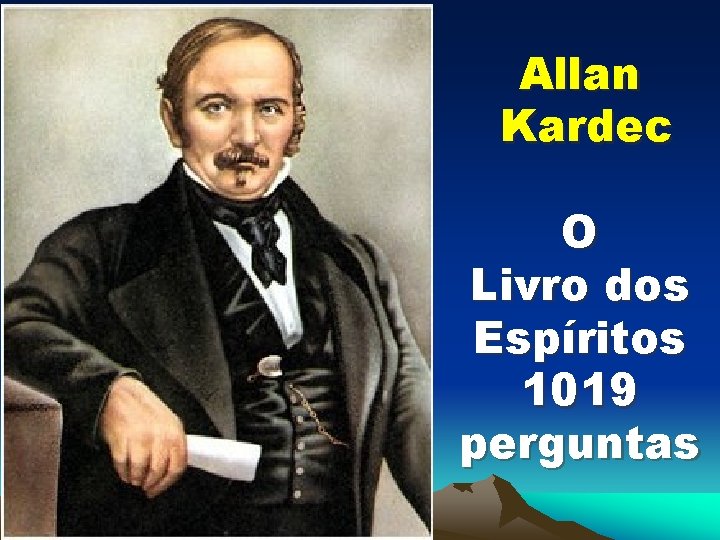 Allan Kardec O Livro dos Espíritos 1019 perguntas 