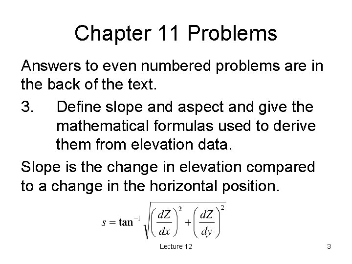 Chapter 11 Problems Answers to even numbered problems are in the back of the