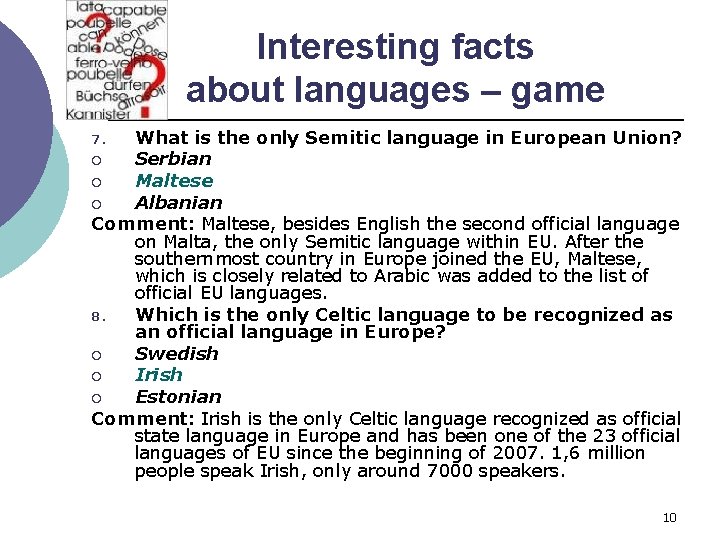 Interesting facts about languages – game What is the only Semitic language in European