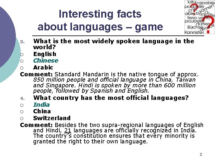 Interesting facts about languages – game 3. What is the most widely spoken language