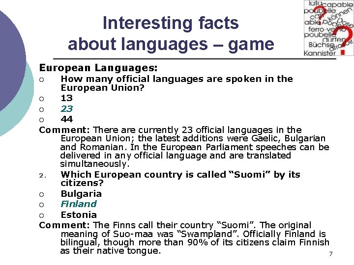 Interesting facts about languages – game European Languages: How many official languages are spoken