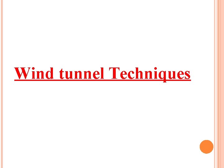 Wind tunnel Techniques 