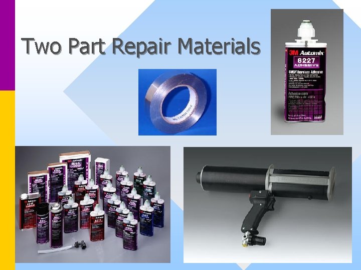 Two Part Repair Materials 