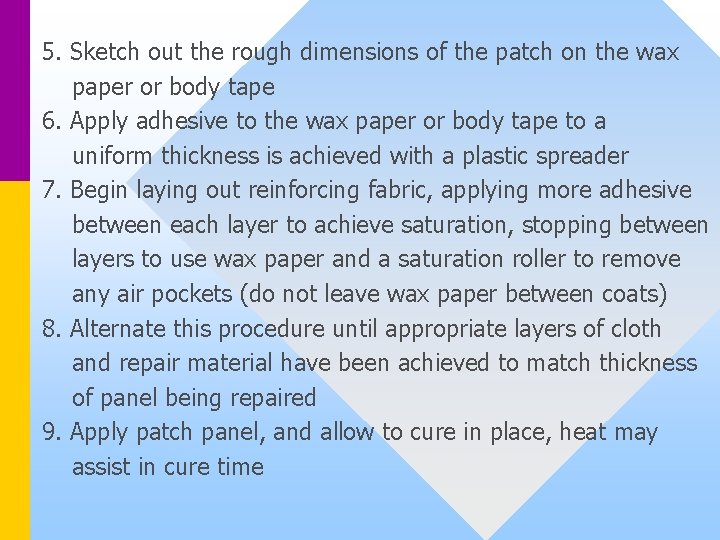 5. Sketch out the rough dimensions of the patch on the wax paper or