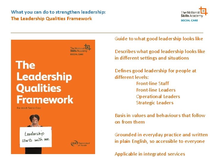 What you can do to strengthen leadership: The Leadership Qualities Framework Guide to what