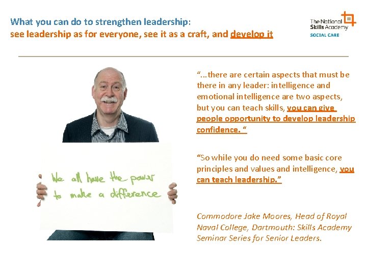 What you can do to strengthen leadership: see leadership as for everyone, see it