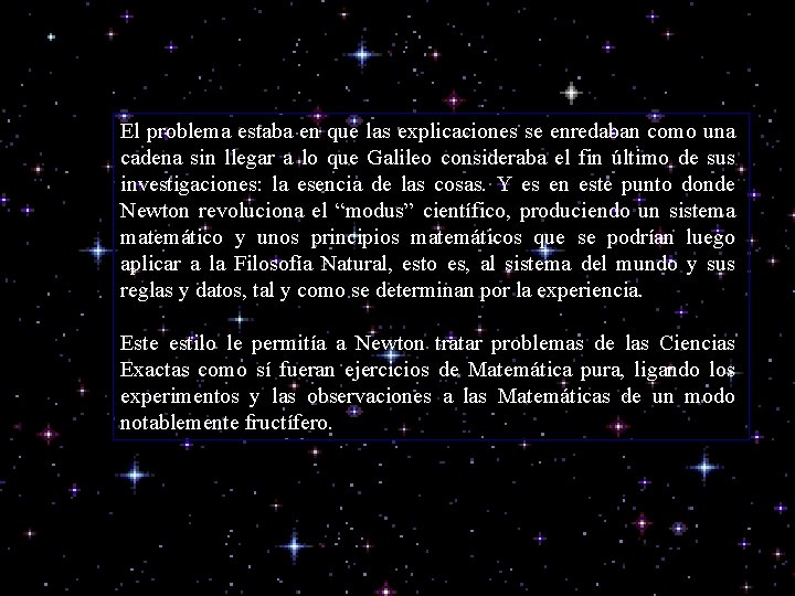 El problema estaba en que las explicaciones se enredaban como una cadena sin llegar