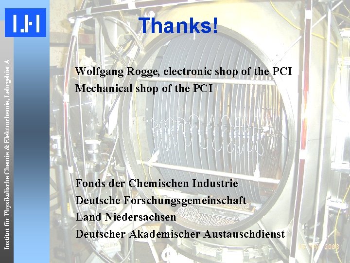 Institut für Physikalische Chemie & Elektrochemie, Lehrgebiet A Thanks! Wolfgang Rogge, electronic shop of