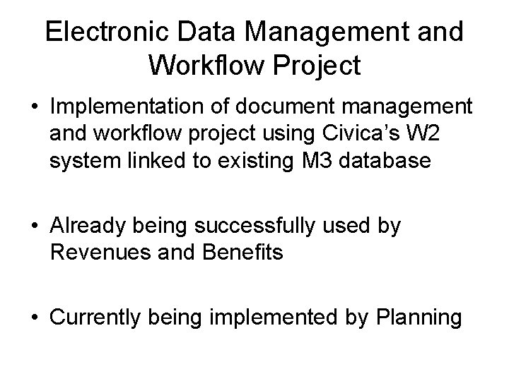 Electronic Data Management and Workflow Project • Implementation of document management and workflow project