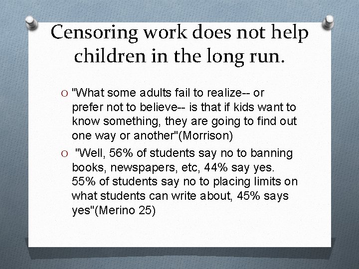 Censoring work does not help children in the long run. O "What some adults