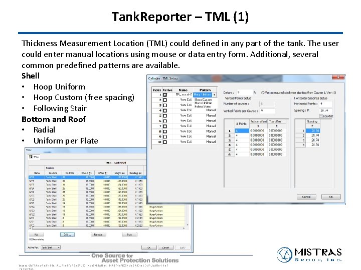 Tank. Reporter – TML (1) Thickness Measurement Location (TML) could defined in any part Tank. Reporter – TML (1) Thickness Measurement Location (TML) could defined in any part
