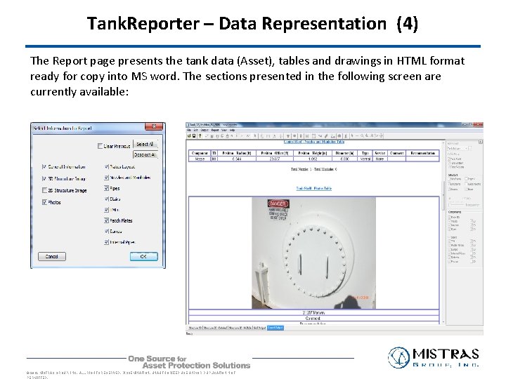 Tank. Reporter – Data Representation (4) The Report page presents the tank data (Asset),