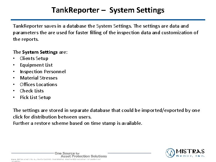 Tank. Reporter – System Settings Tank. Reporter saves in a database the System Settings. Tank. Reporter – System Settings Tank. Reporter saves in a database the System Settings.
