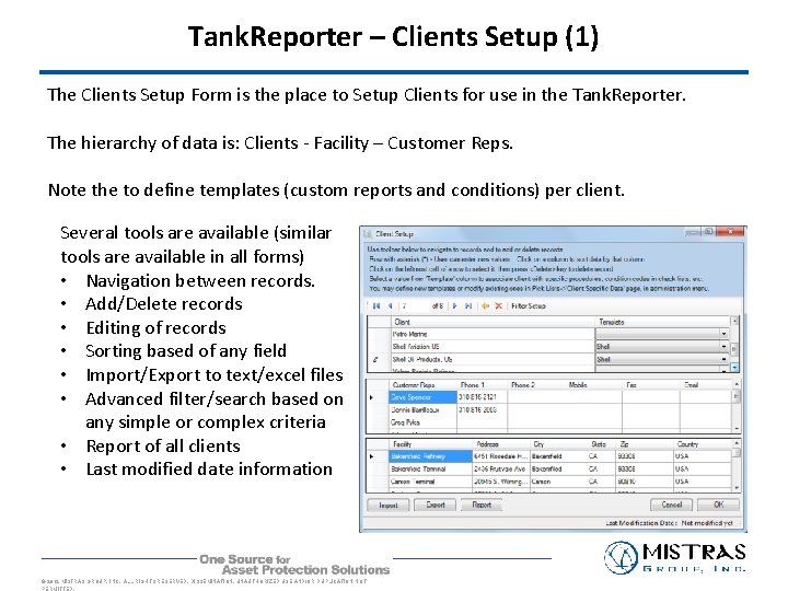 Tank. Reporter – Clients Setup (1) The Clients Setup Form is the place to