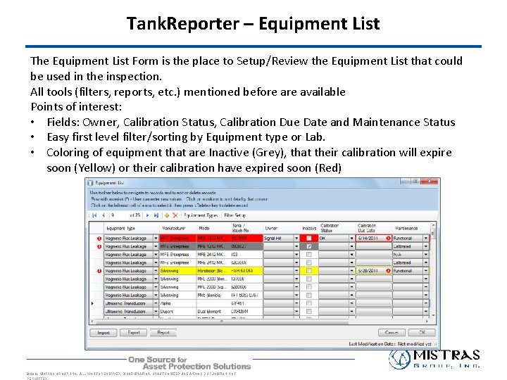 Tank. Reporter – Equipment List The Equipment List Form is the place to Setup/Review