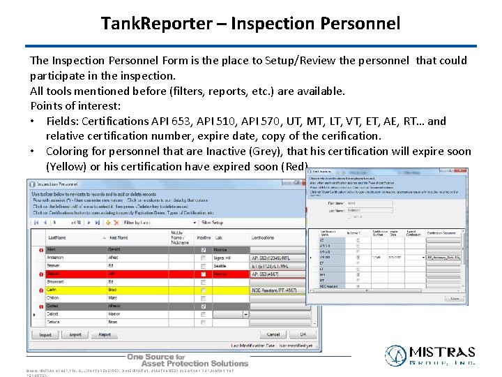 Tank. Reporter – Inspection Personnel The Inspection Personnel Form is the place to Setup/Review