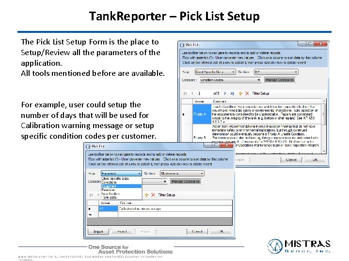 Tank. Reporter – Pick List Setup The Pick List Setup Form is the place