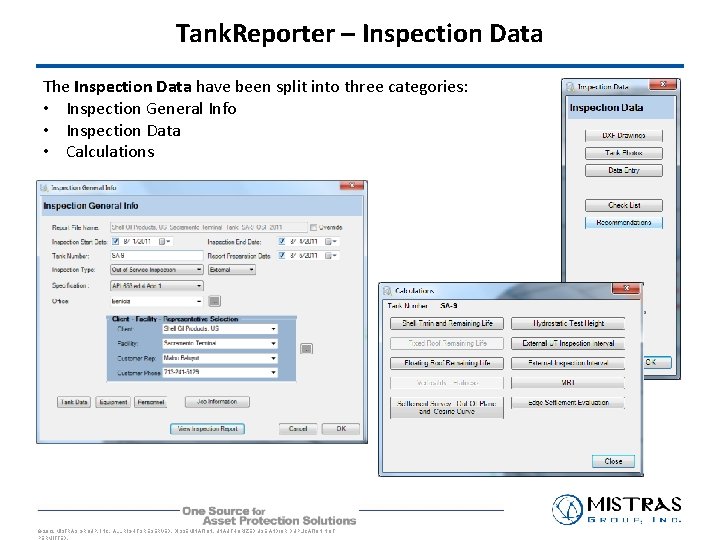 Tank. Reporter – Inspection Data The Inspection Data have been split into three categories: Tank. Reporter – Inspection Data The Inspection Data have been split into three categories: