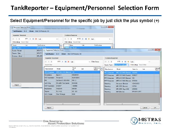 Tank. Reporter – Equipment/Personnel Selection Form Select Equipment/Personnel for the specific job by just Tank. Reporter – Equipment/Personnel Selection Form Select Equipment/Personnel for the specific job by just