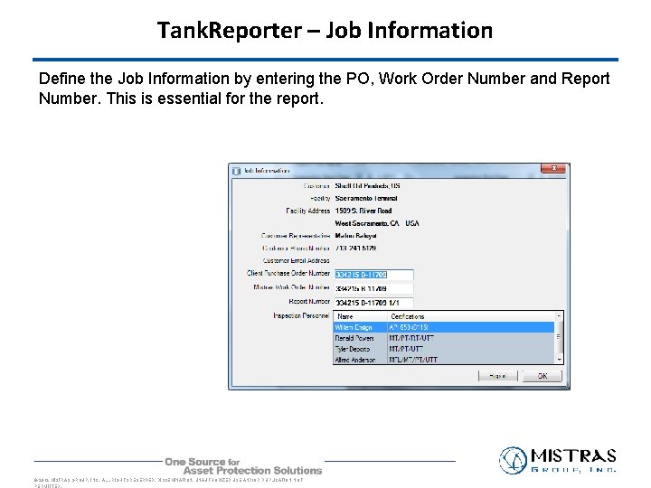Tank. Reporter – Job Information Define the Job Information by entering the PO, Work