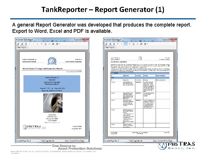 Tank. Reporter – Report Generator (1) A general Report Generator was developed that produces