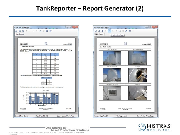 Tank. Reporter – Report Generator (2) © 2012 MISTRAS GROUP, INC. ALL RIGHTS RESERVED.