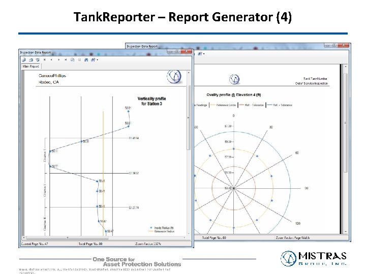 Tank. Reporter – Report Generator (4) © 2012 MISTRAS GROUP, INC. ALL RIGHTS RESERVED.