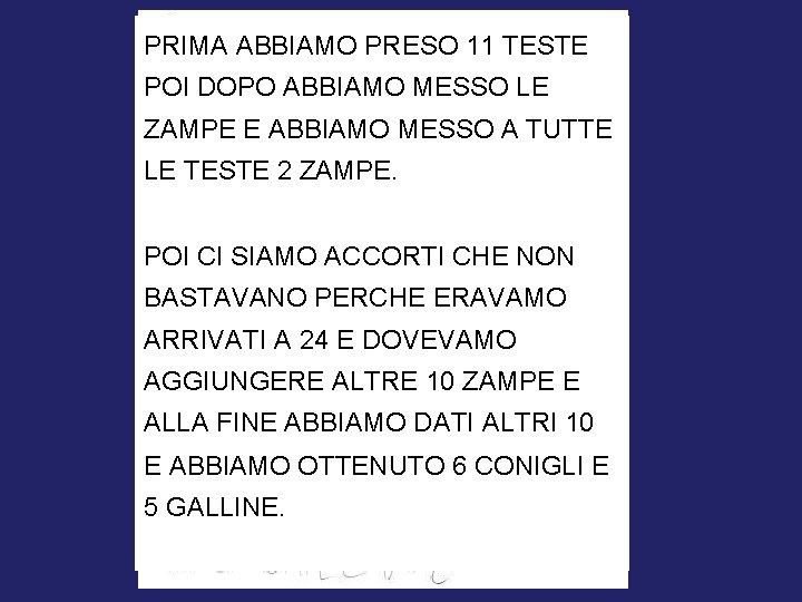 PRIMA ABBIAMO PRESO 11 TESTE POI DOPO ABBIAMO MESSO LE ZAMPE E ABBIAMO MESSO