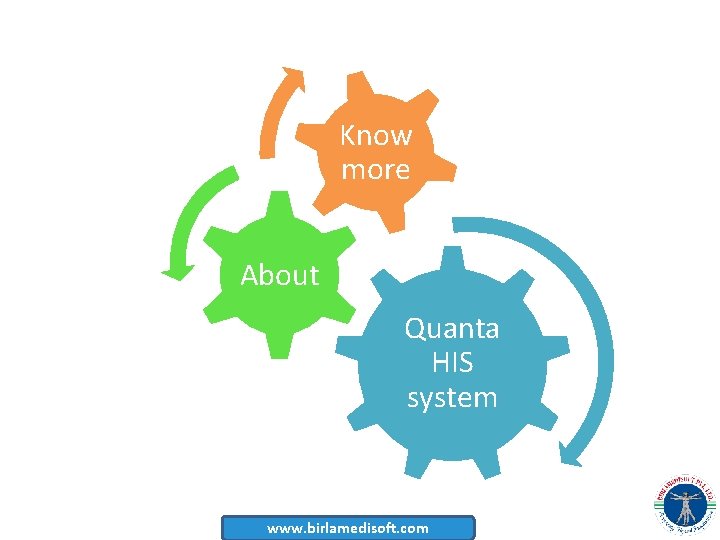 Know more About Quanta HIS system www. birlamedisoft. com 