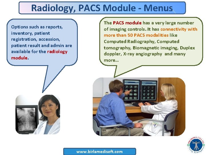 Radiology, PACS Module - Menus Options such as reports, inventory, patient registration, accession, patient
