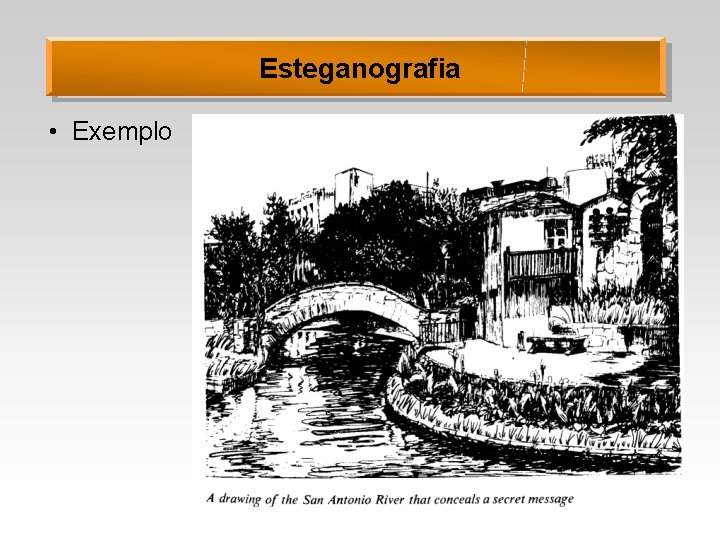 Esteganografia • Exemplo 