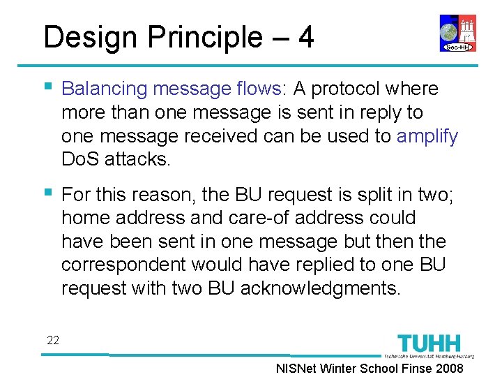 Design Principle – 4 § Balancing message flows: A protocol where more than one