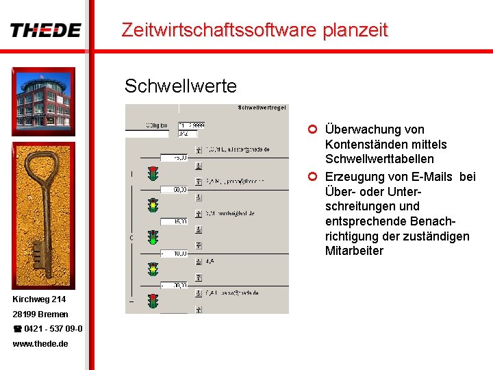 Zeitwirtschaftssoftware planzeit Schwellwerte ¢ Überwachung von Kontenständen mittels Schwellwerttabellen ¢ Erzeugung von E-Mails bei