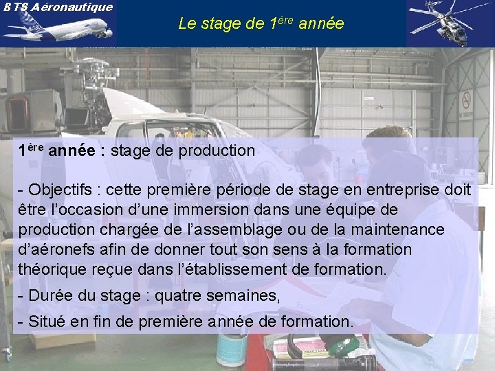 BTS Aéronautique Le stage de 1ère année : stage de production - Objectifs :